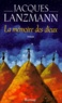 Jacques Lanzmann - La mémoire des dieux.