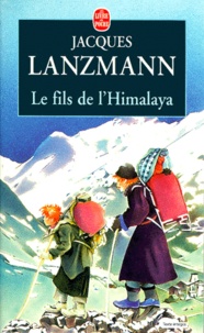 Jacques Lanzmann - Le fils de l'Himalaya.