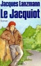 Jacques Lanzmann - Le Jacquiot.