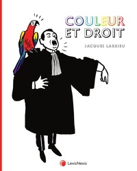 Jacques Larrieu - Couleurs et droit.
