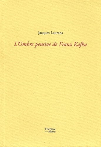 L'Ombre Pensive De Franz Kafka