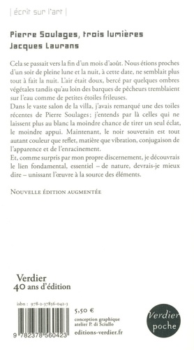 Pierre Soulages, trois lumières  édition revue et augmentée