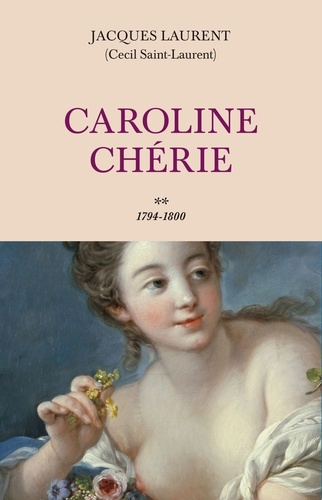 Caroline chérie Tome 2 1794-1800