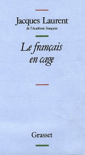 Le français en cage