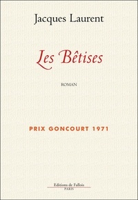 Libérez le téléchargement de livres texte Les Bêtises par Jacques Laurent