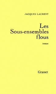 Jacques Laurent - Les sous-ensembles flous.