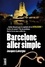 Barcelone, aller simple