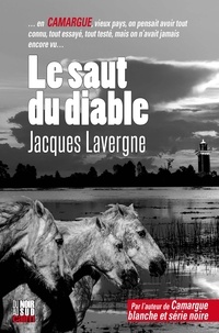 Jacques Lavergne - Le saut du diable.
