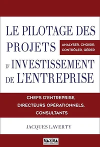 Le pilotage des projets d'investissement de l'entreprise