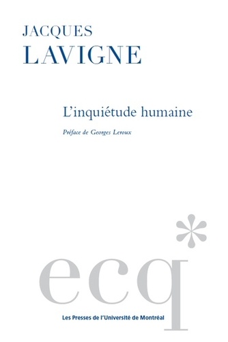 Jacques Lavigne - L'inquiétude humaine.