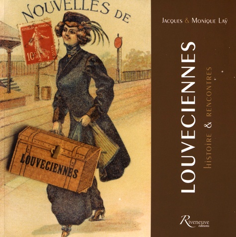 Jacques Laÿ et Monique Laÿ - Louveciennes - Histoires & rencontres.