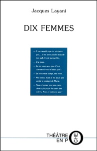Jacques Layani - Dix femmes.