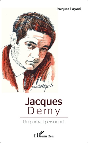 Jacques Demy. Un portrait personnel