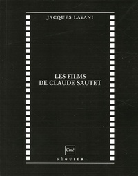 Jacques Layani - Les films de Claude Sautet.