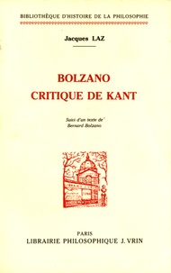 Jacques Laz - Bolzano critique de Kant.