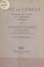 Jacques Lazarus et  Capitaine Jacquel - Juifs au combat - Témoignage sur l'activité d'un mouvement de Résistance.