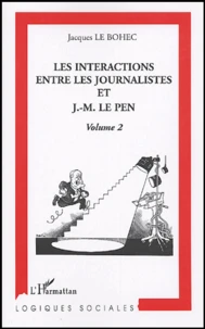 Les intéractions entre les journalistes et J-M Le Pen