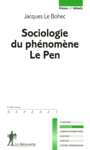 Jacques Le Bohec - Sociologie du phénomène Le Pen.