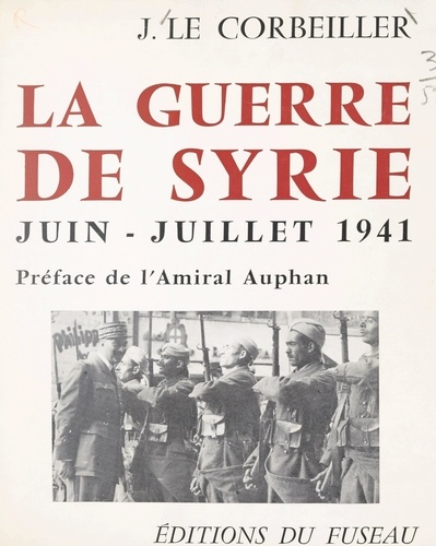 La guerre de Syrie, juin-juillet 1941