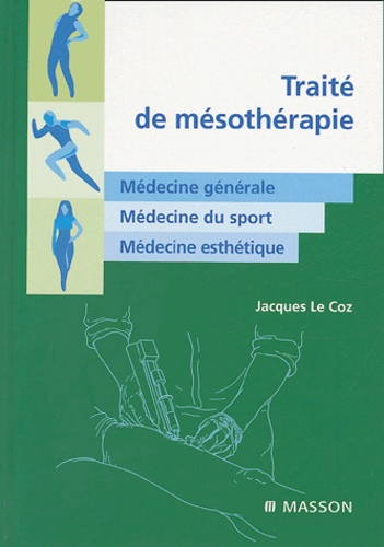 Jacques Le Coz - Traité de mésothérapie.