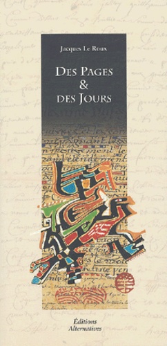 Jacques Le Roux - Des Pages & des Jours - Le livre du temps.