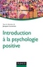 Jacques Lecomte - Introduction à la psychologie positive.