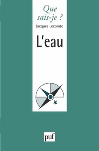 Jacques Lecomte - L'eau - Usages et conflits d'usages.