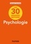 Les 30 grandes notions de la psychologie