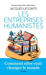 Téléchargements ebook gratuits mobiles Les entreprises humanistes par Jacques Lecomte 9782352044734  (French Edition)