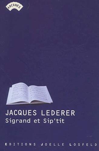 Jacques Lederer - Sigrand Et Sip'Tit.