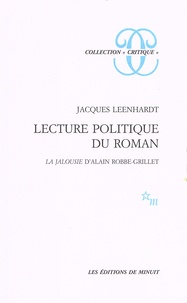 Jacques Leenhardt - Lecture politique du roman - La Jalousie d'Alain Robbe-Grillet.