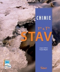 Jacques Lefèbvre et François Mugnier - Chimie 1e & Tle STAV.