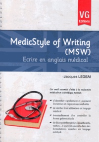 Jacques Legeai - MedicStyle of Writing (MSW) - Ecrire en anglais médical.