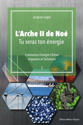 L'arche II de Noé. Tu seras ton énergie