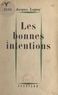 Jacques Legray - Les bonnes intentions.