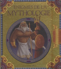 Jacques Lelièvre et Claire Lelièvre - Enigmes de la mythologie.