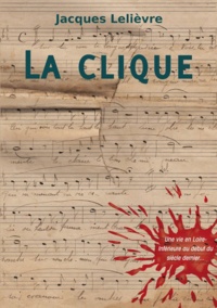 Jacques Lelièvre - La clique.