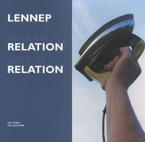 Jacques Lennep - Arts en relation - Techniques et pratiques d'un art relationnel de 1973 à nos jours. 1 DVD
