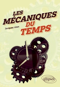 Jacques Léon - Les mécaniques du temps.