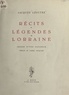 Jacques Léoutre et Yves Faucheur - Récits et légendes de Lorraine.