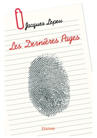 Jacques Lepeu - Les dernières pages.