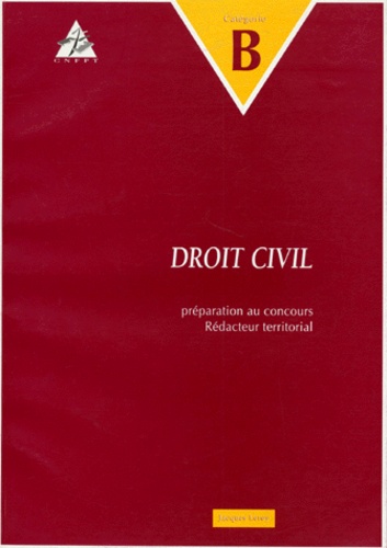 Droit Civil. Preparation Au Concours De Redacteur Territorial, Categorie B