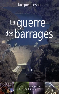 La guerre des barrages