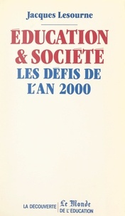 Jacques Lesourne et Michel Godet - Éducation et société : les défis de l'an 2000.