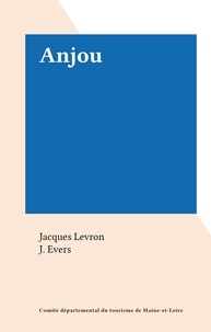 Jacques Levron et J. Evers - Anjou.