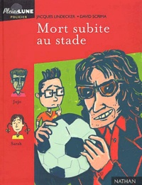 Jacques Lindecker - Mort Subite Au Stade.