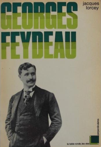 Jacques Lorcey - Georges Feydeau.