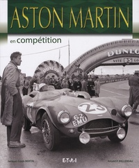 Jacques-Louis Bertin et Arnald Millereau - Aston Martin en compétition.
