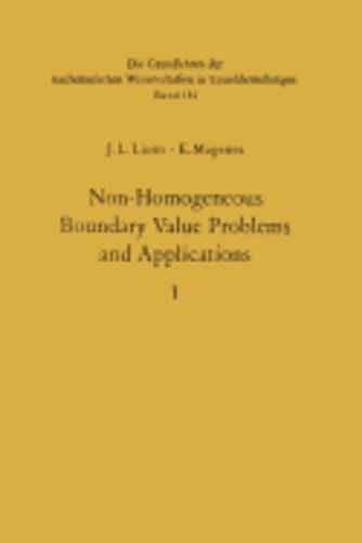 Jacques-Louis Lions et E. Magenes - Non-Homogeneous Boundary Value Problems and Applications.