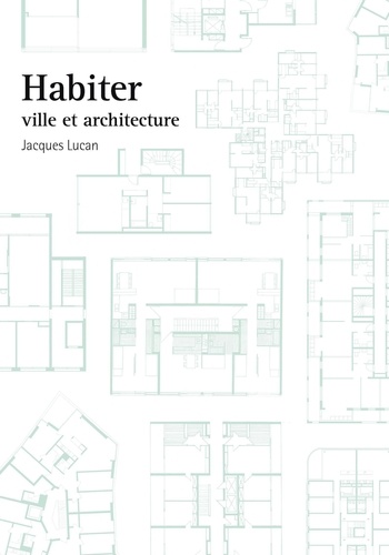 Habiter. Ville et architecture